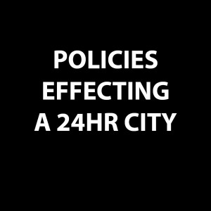 POLICIES EFFECTING A 24HRS CITY ICON